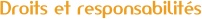 Droits et responsabilités