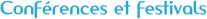 Conférences et festivals